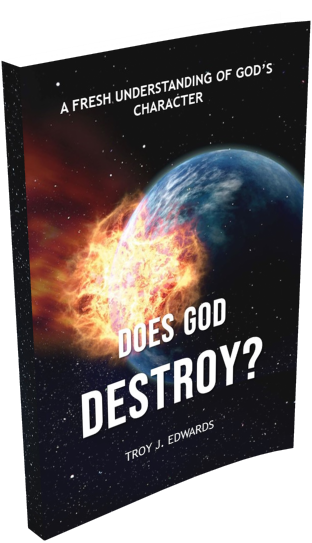 Does God DESTROY?